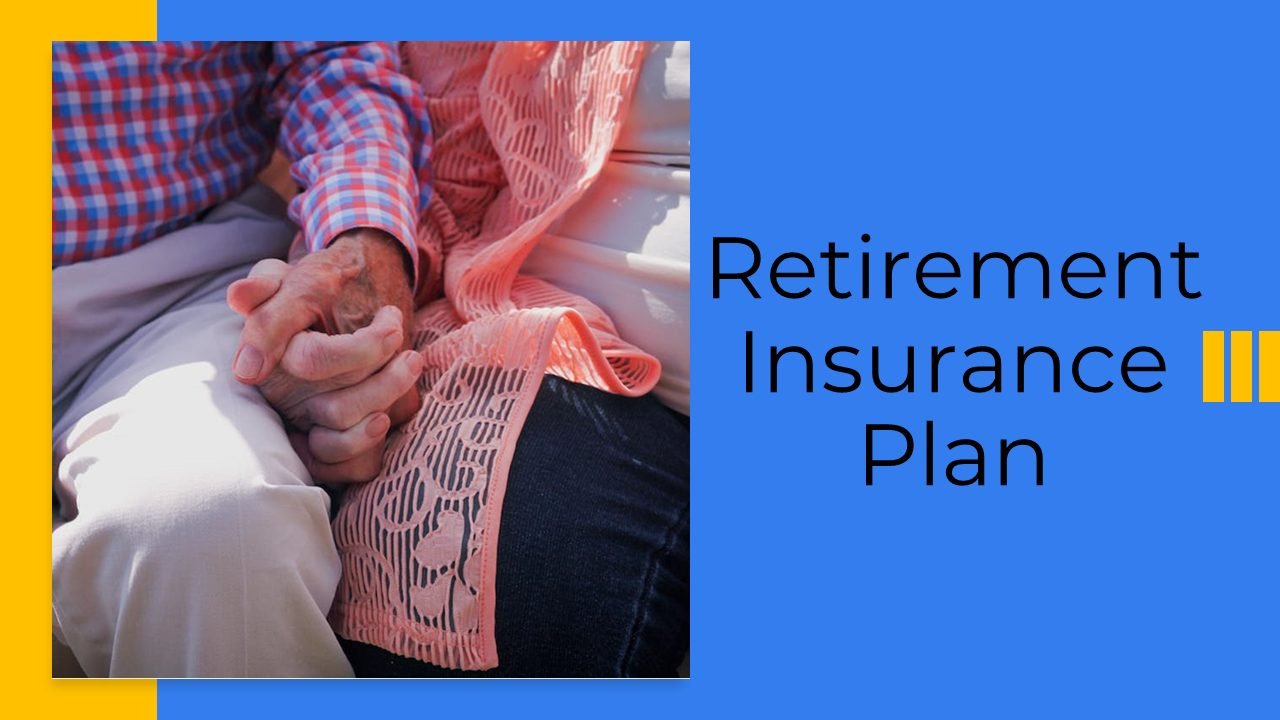 Retirement Insurance Plans in India